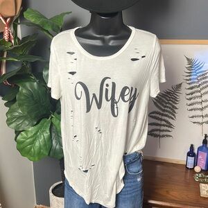 Hippie Chic Wifey Graphic T shirt Distressed